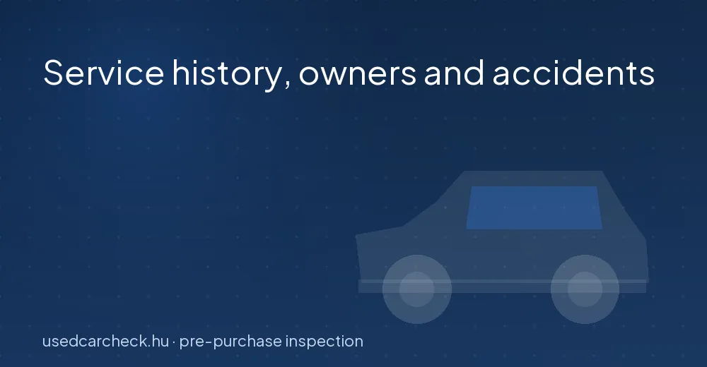 Service history, owners and accidents