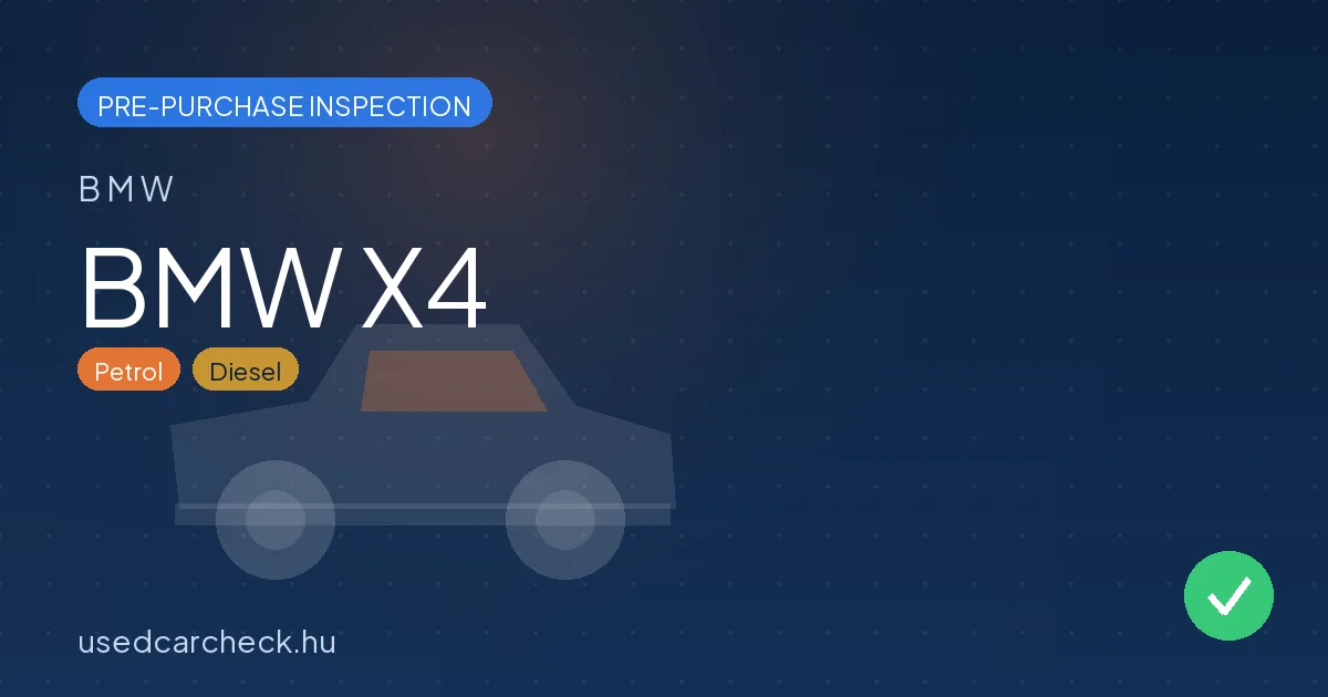 BMW X4 — pre-purchase car inspection in Budapest