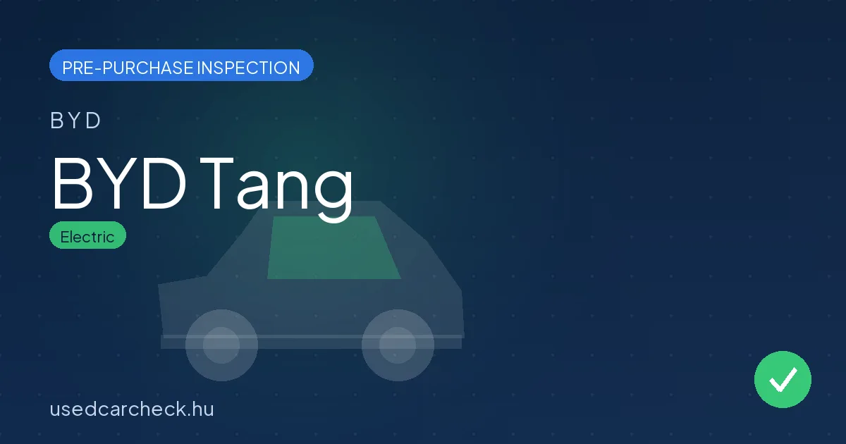 BYD Tang — pre-purchase car inspection in Budapest