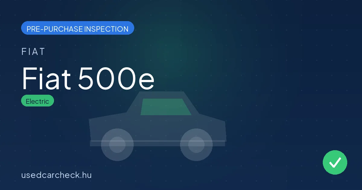 Fiat 500e pre-purchase inspection
