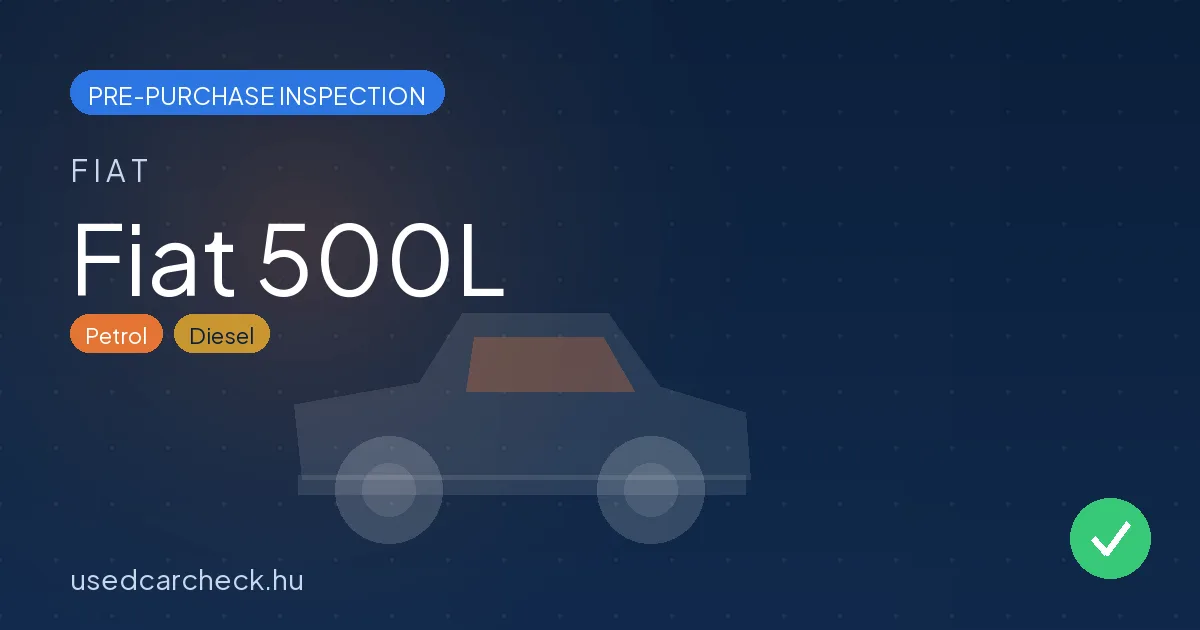 Fiat 500L pre-purchase inspection