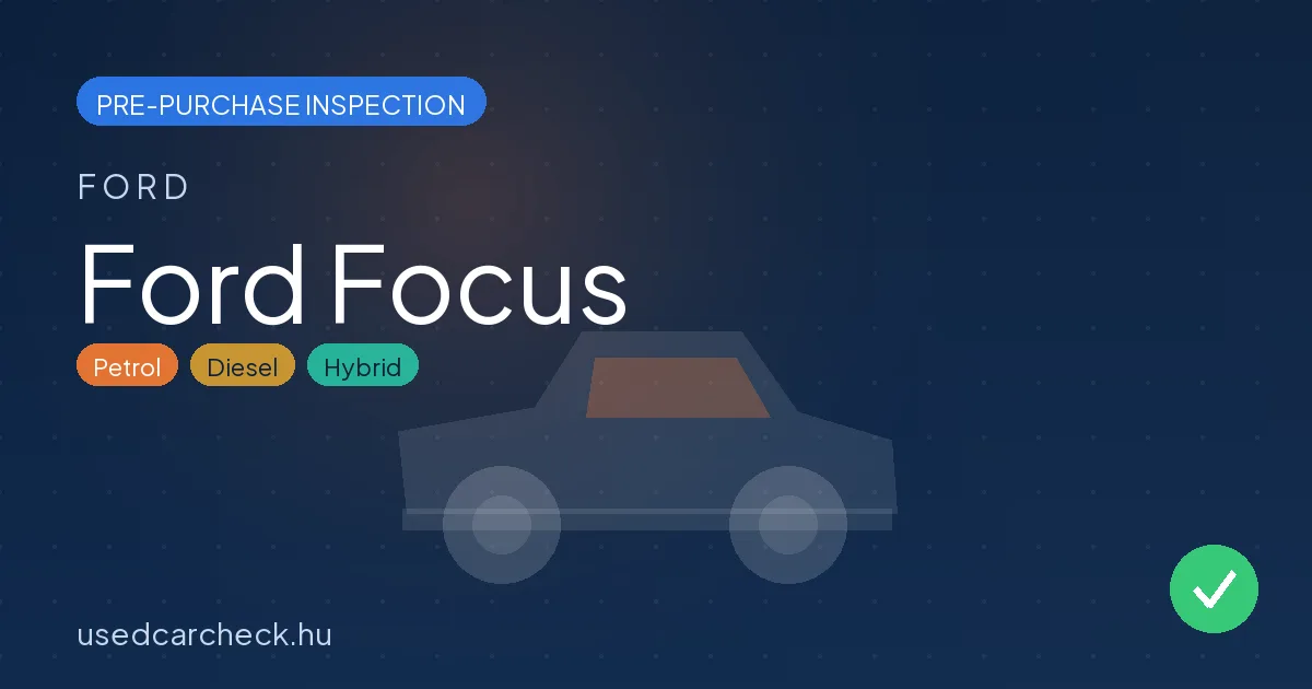 Ford Focus pre-purchase inspection
