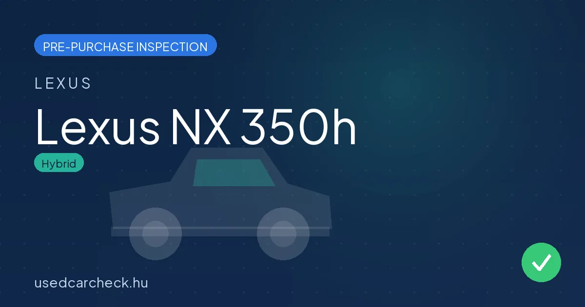 Lexus NX 350h pre-purchase inspection