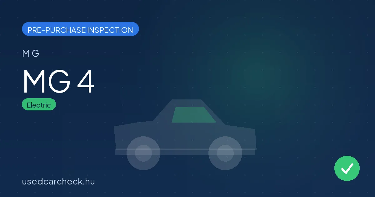 MG 4 — pre-purchase car inspection in Budapest