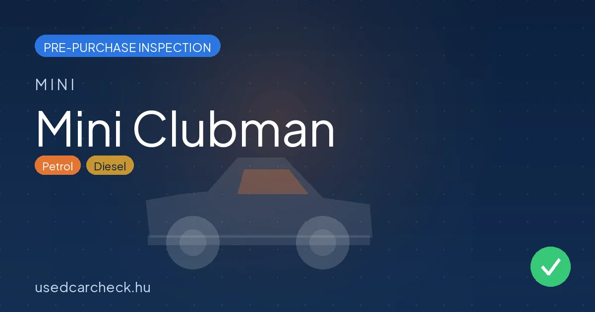Mini Clubman pre-purchase inspection