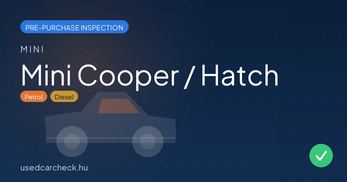Mini Cooper / Hatch pre-purchase inspection
