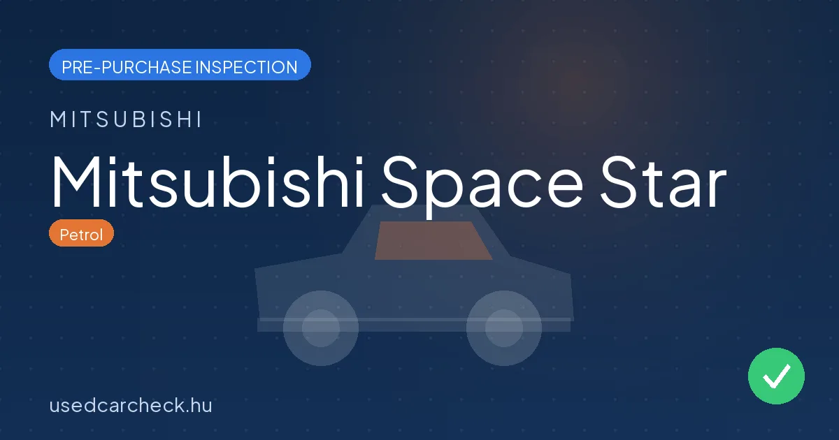 Mitsubishi Space Star pre-purchase inspection