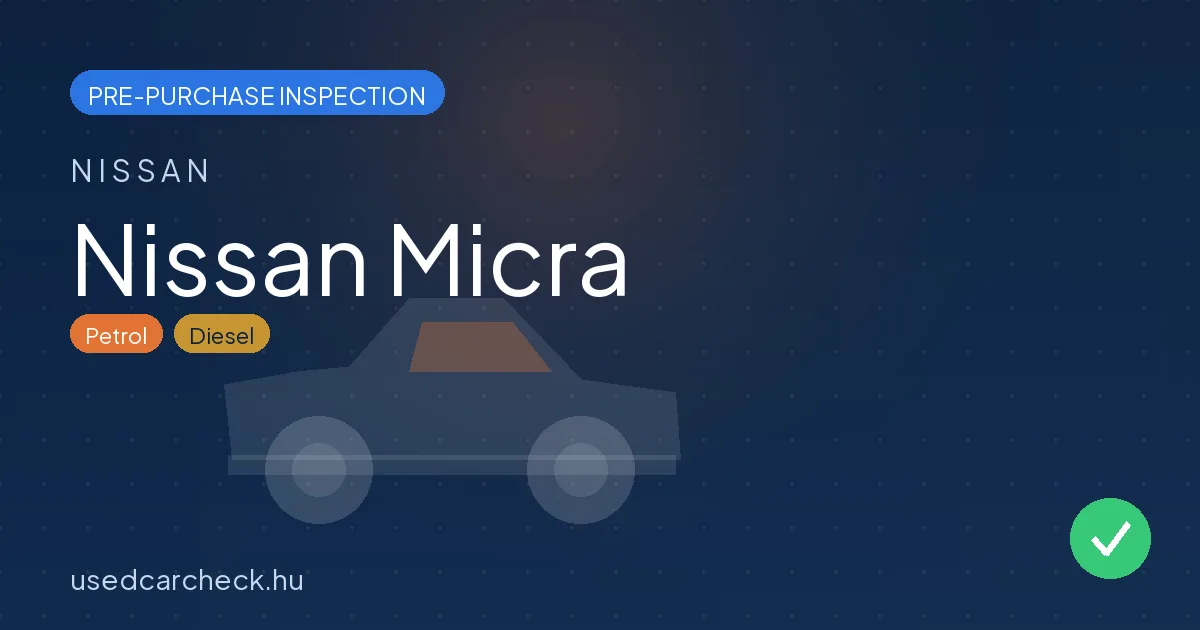 Nissan Micra pre-purchase inspection