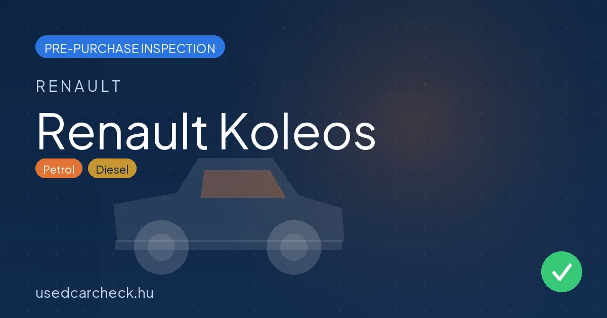 Renault Koleos — pre-purchase car inspection in Budapest