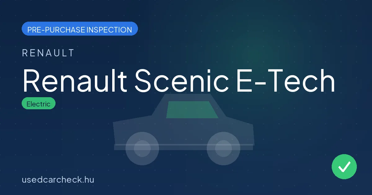 Renault Scenic E-Tech — pre-purchase car inspection in Budapest