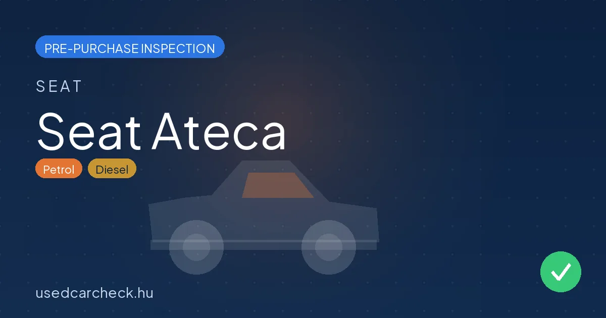 Seat Ateca — pre-purchase car inspection in Budapest