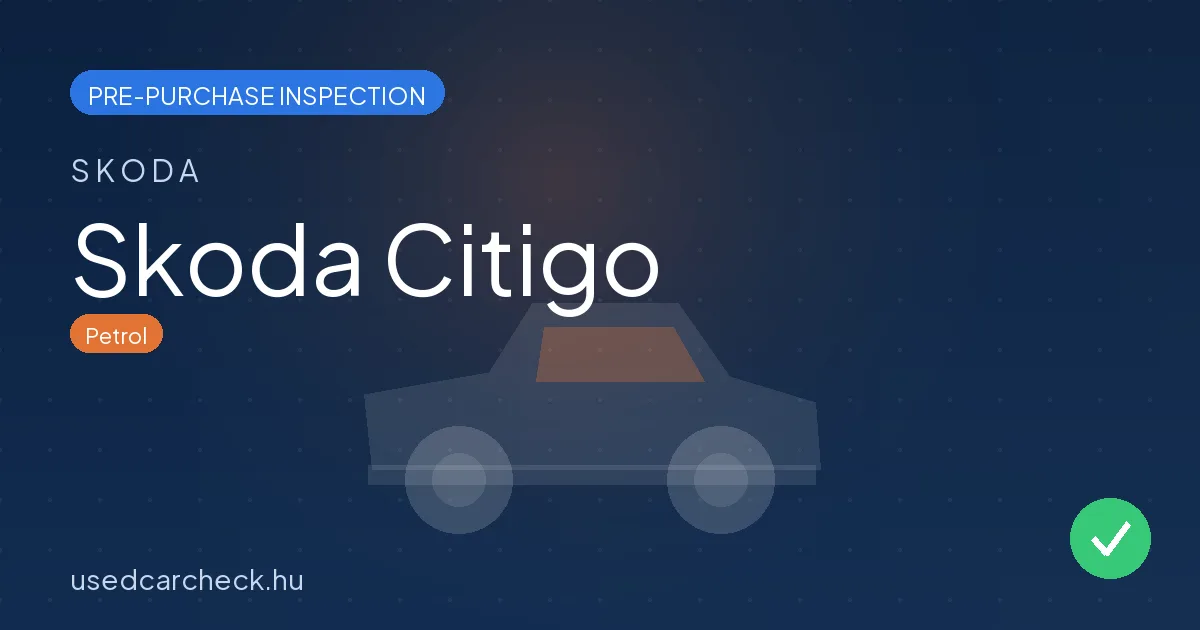 Skoda Citigo pre-purchase inspection