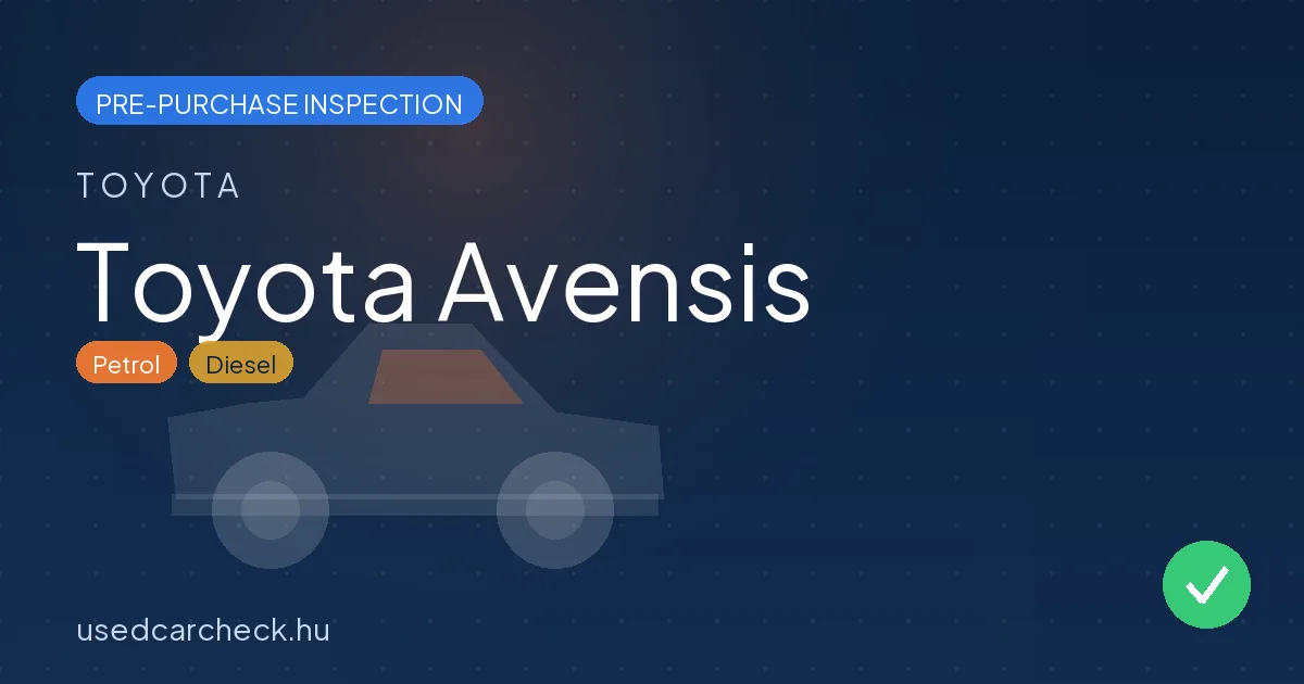 Toyota Avensis pre-purchase inspection
