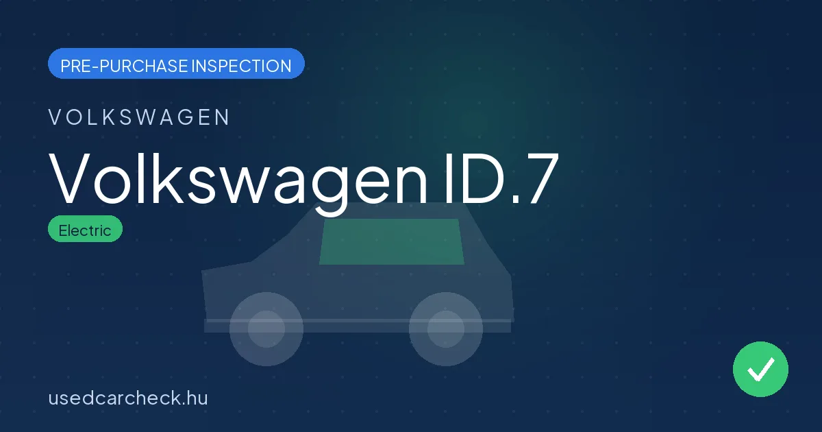 Volkswagen ID.7 — pre-purchase car inspection in Budapest