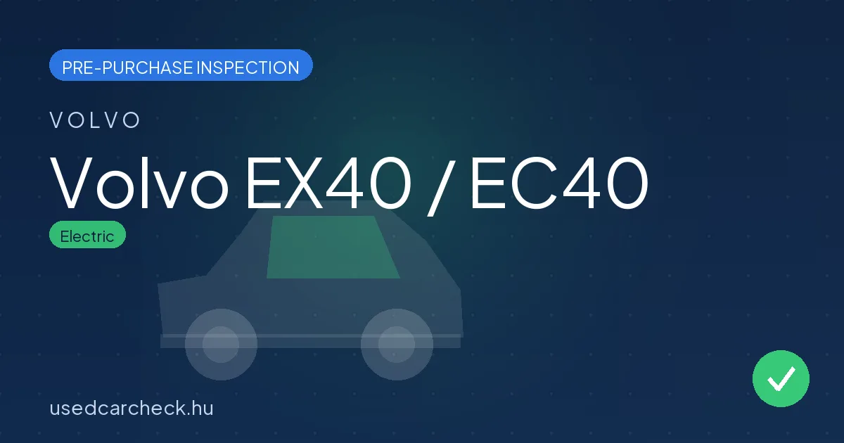 Volvo EX40 / EC40 pre-purchase inspection