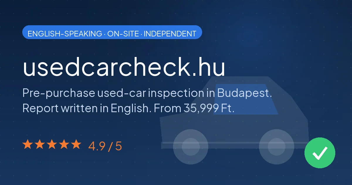 On-site pre-purchase car inspection in Budapest